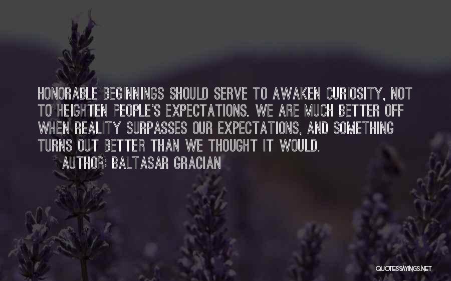 Reality And Expectations Quotes By Baltasar Gracian