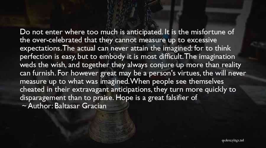 Reality And Expectations Quotes By Baltasar Gracian