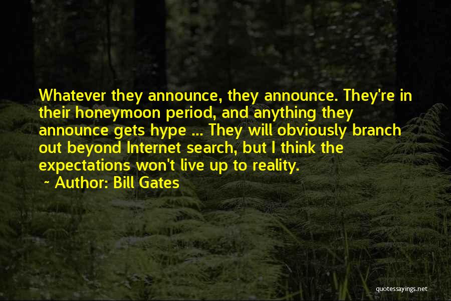 Reality And Expectations Quotes By Bill Gates