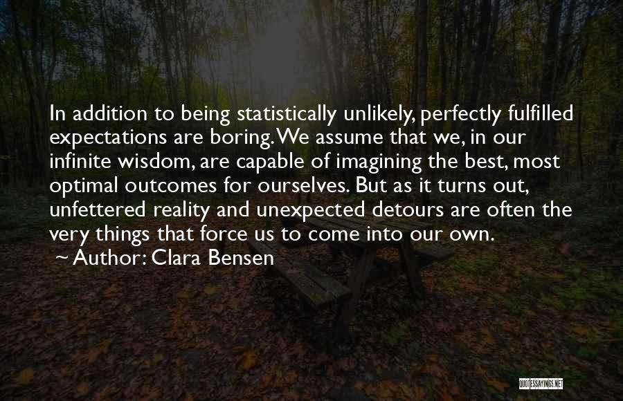 Reality And Expectations Quotes By Clara Bensen