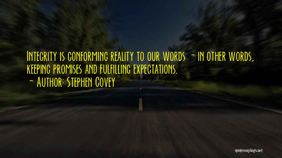 Reality And Expectations Quotes By Stephen Covey