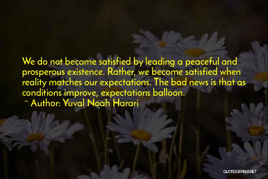 Reality And Expectations Quotes By Yuval Noah Harari
