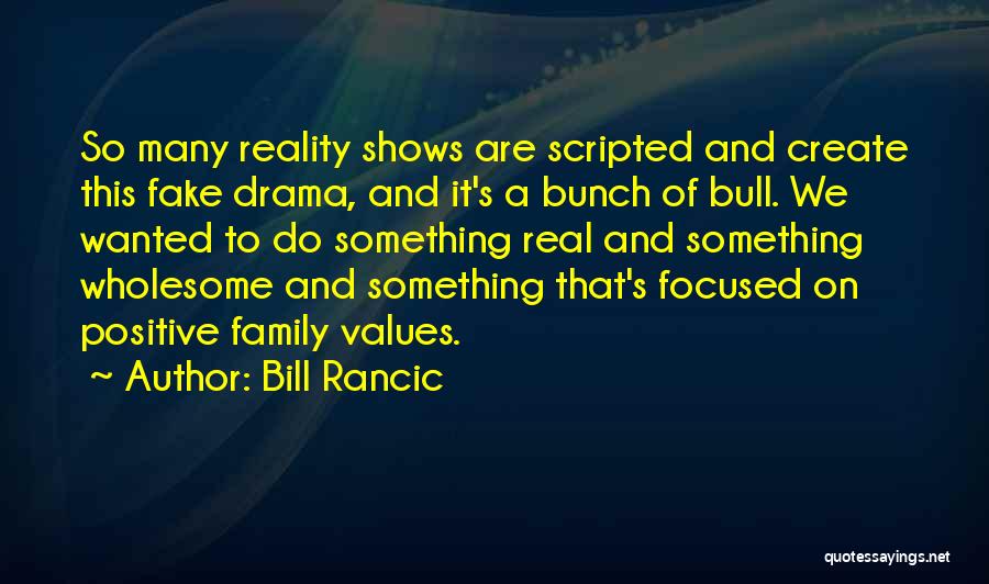 Reality And Fake Quotes By Bill Rancic