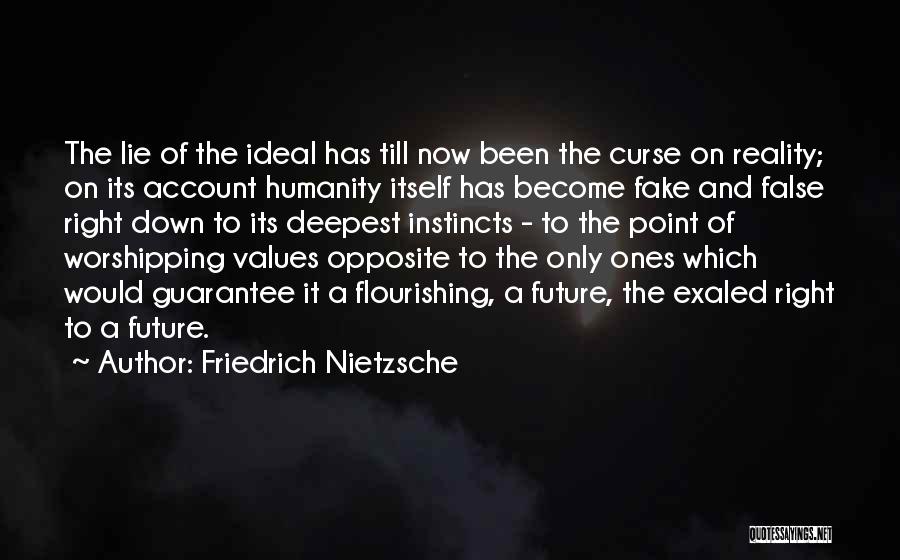 Reality And Fake Quotes By Friedrich Nietzsche