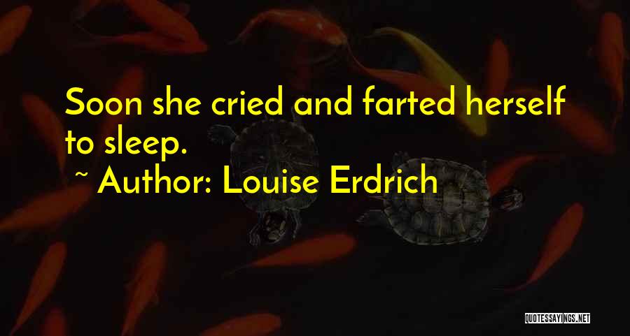 Reality And Funny Quotes By Louise Erdrich