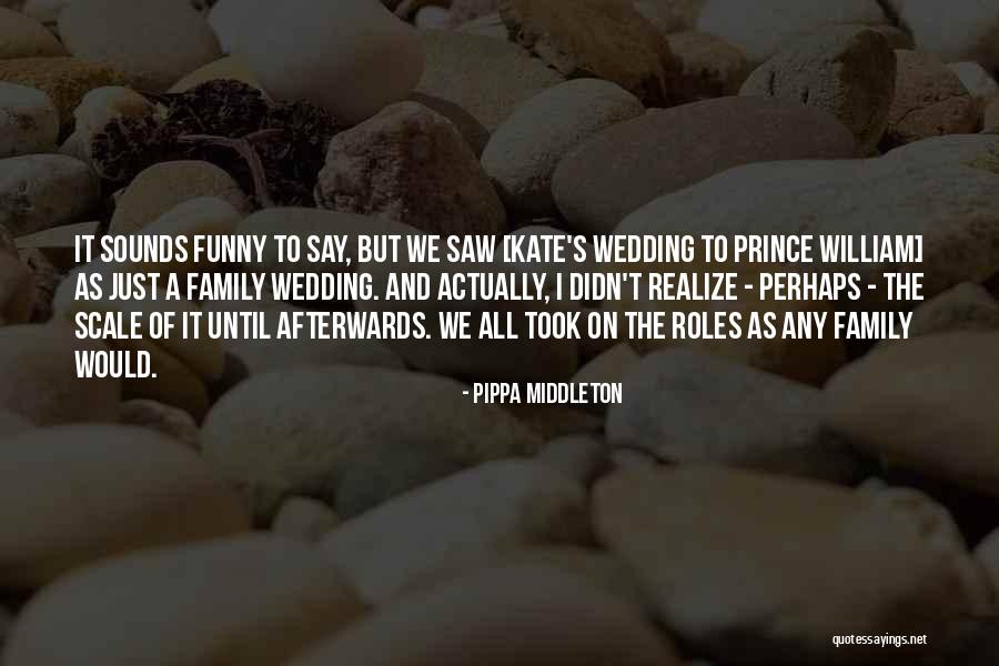 Reality And Funny Quotes By Pippa Middleton