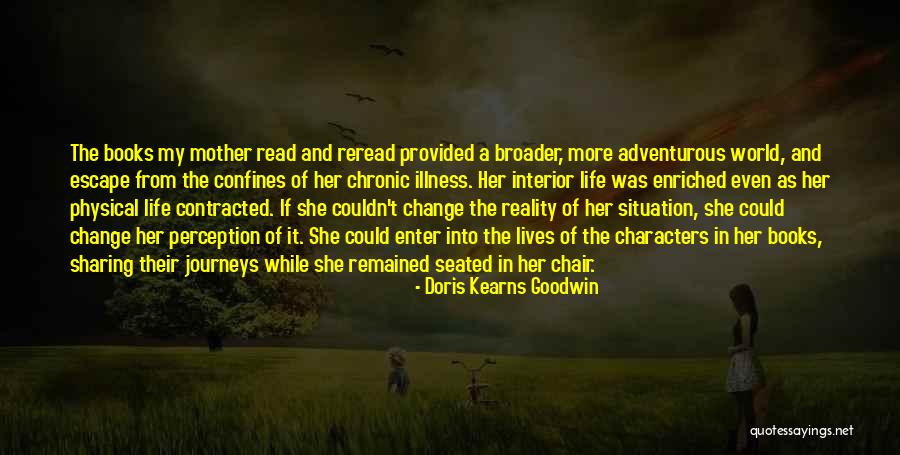 Reality And Imagination Quotes By Doris Kearns Goodwin