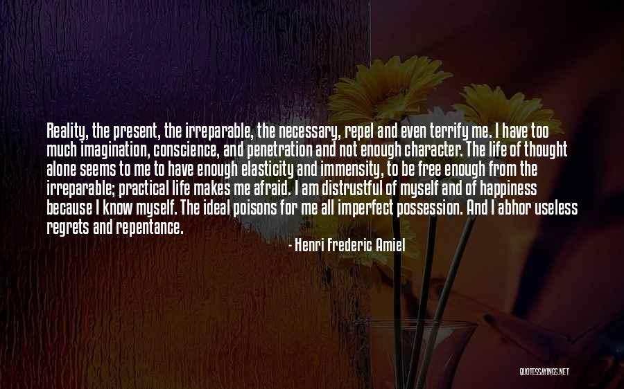 Reality And Imagination Quotes By Henri Frederic Amiel