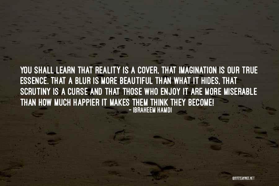 Reality And Imagination Quotes By Ibraheem Hamdi