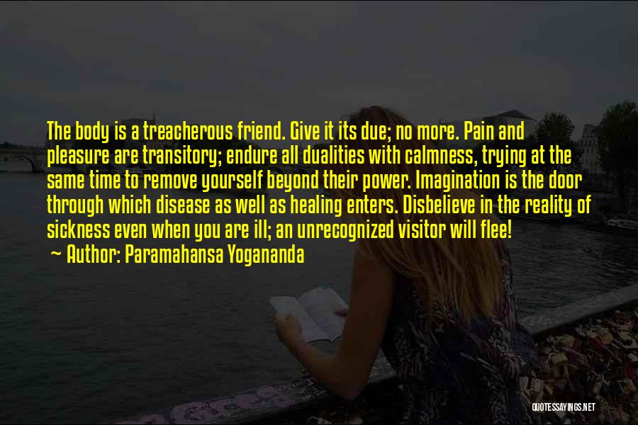 Reality And Imagination Quotes By Paramahansa Yogananda