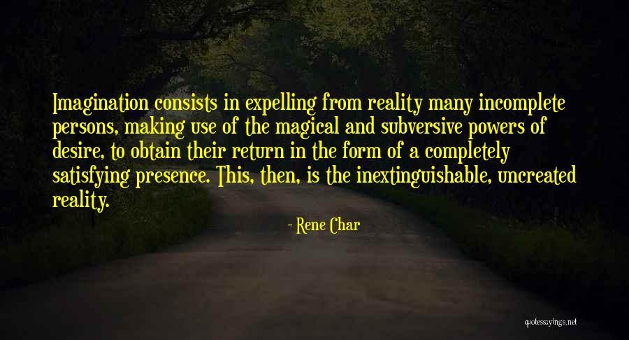 Reality And Imagination Quotes By Rene Char