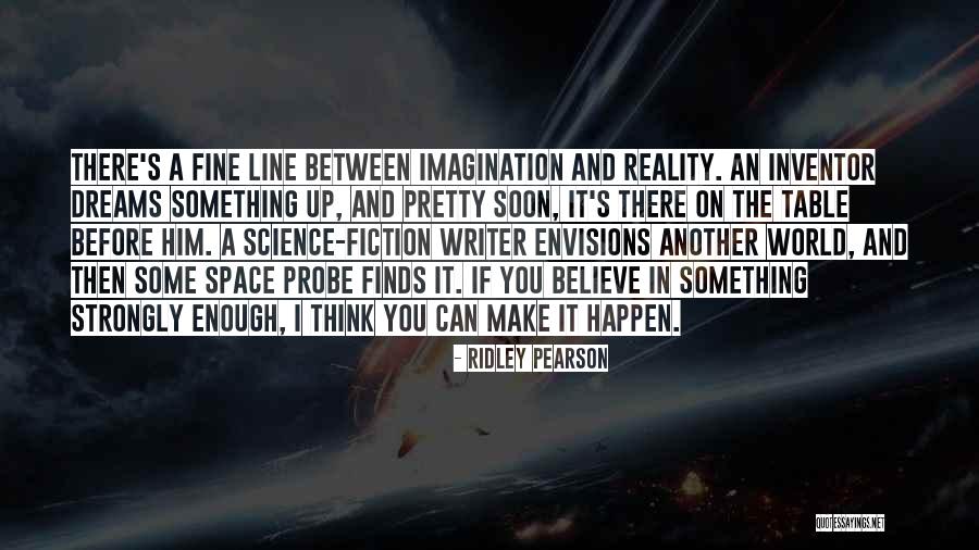 Reality And Imagination Quotes By Ridley Pearson Reality And Imagination Quotes By Ridley Pearson