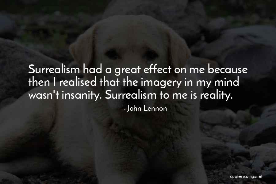Reality And Insanity Quotes By John Lennon Reality And Insanity Quotes By John Lennon
