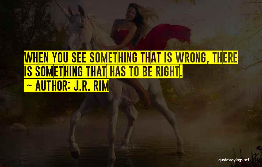 Reality And Perception Quotes By J.R. Rim