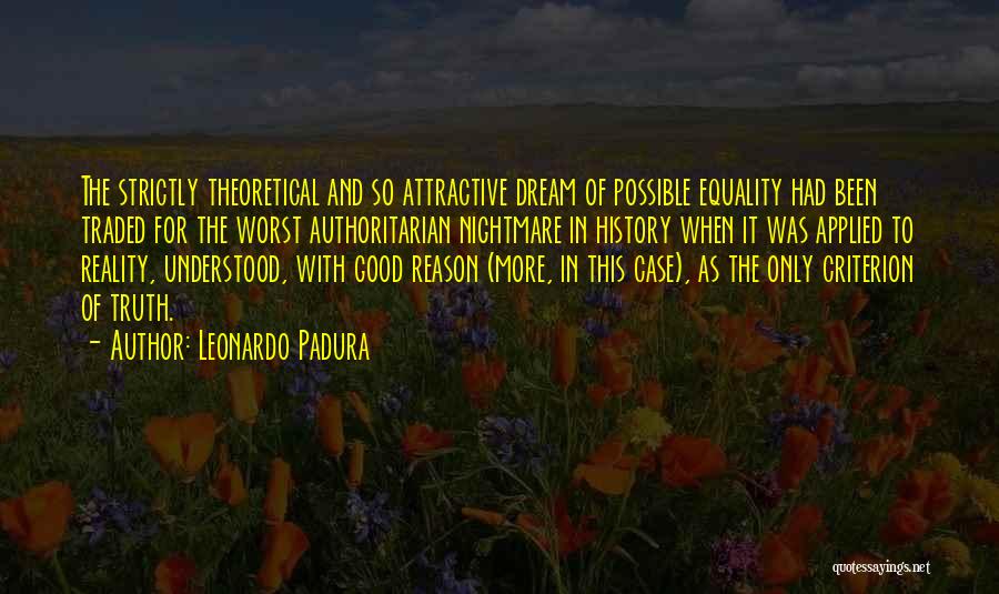 Reality And Truth Quotes By Leonardo Padura