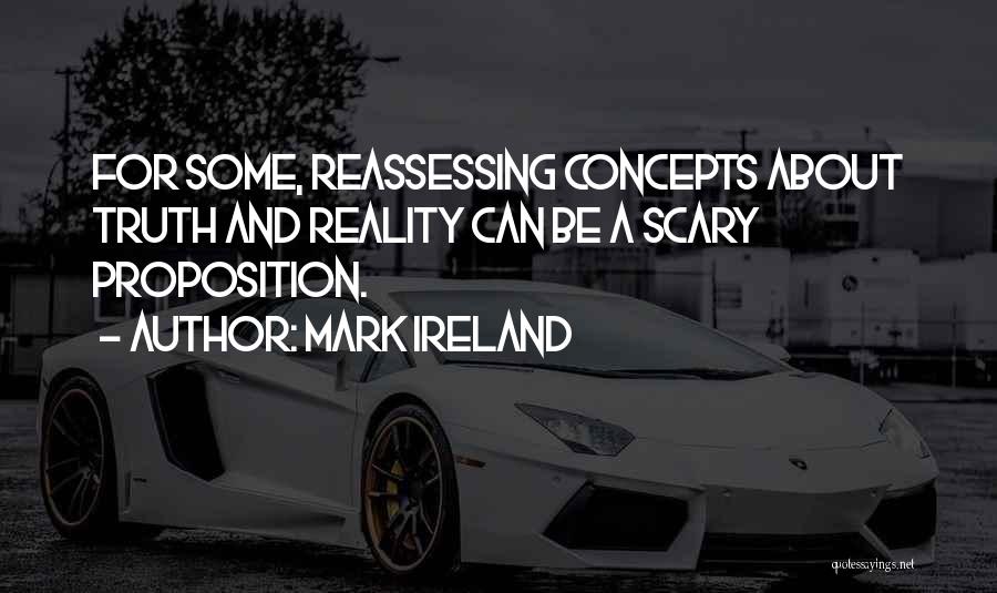 Reality And Truth Quotes By Mark Ireland