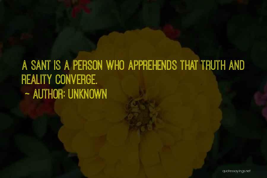 Reality And Truth Quotes By Unknown