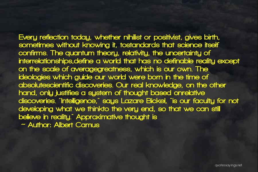 Reality Based Quotes By Albert Camus