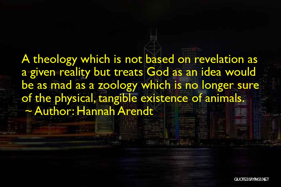 Reality Based Quotes By Hannah Arendt