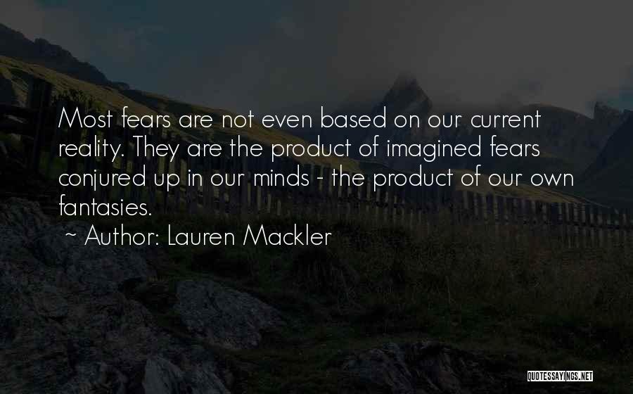 Reality Based Quotes By Lauren Mackler