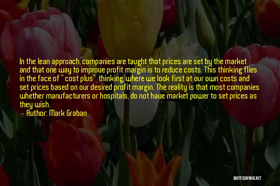 Reality Based Quotes By Mark Graban