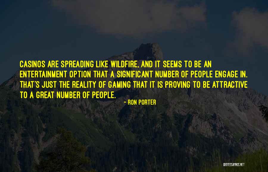Reality Entertainment Quotes By Ron Porter Reality Entertainment Quotes By Ron Porter