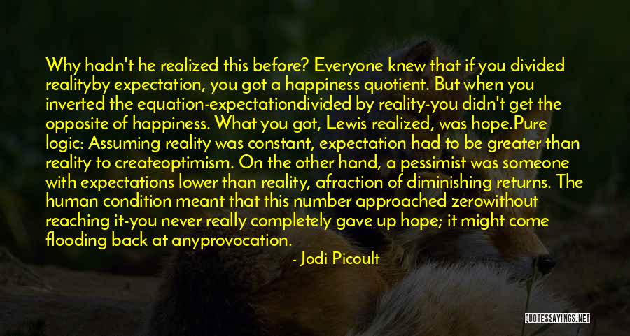 Reality Expectation Quotes By Jodi Picoult Reality Expectation Quotes By Jodi Picoult