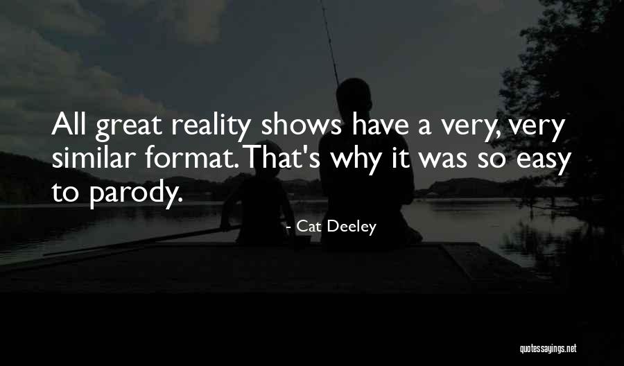 Reality Format Quotes By Cat Deeley Reality Format Quotes By Cat Deeley