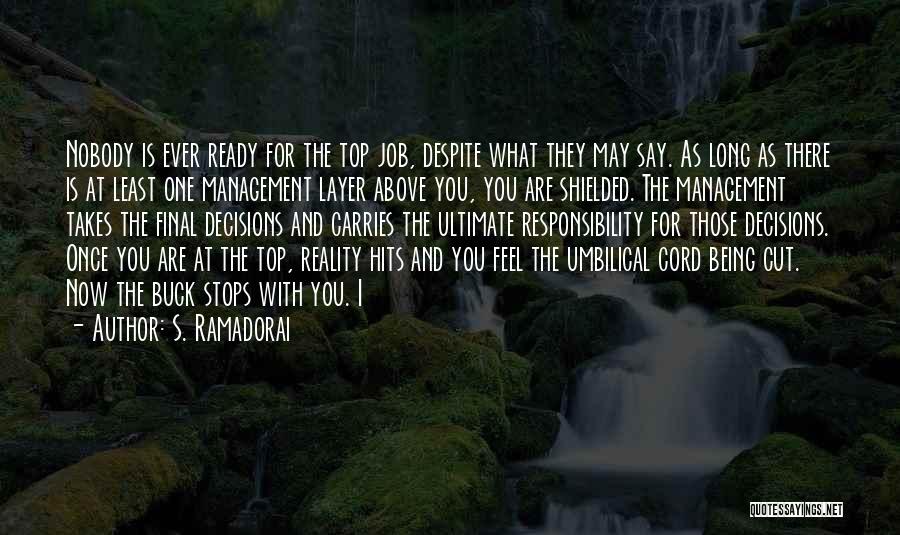 Reality Hits Quotes By S. Ramadorai