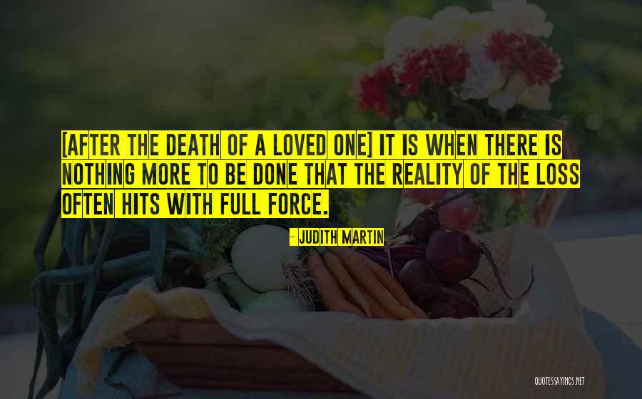 Reality Hits You Quotes By Judith Martin