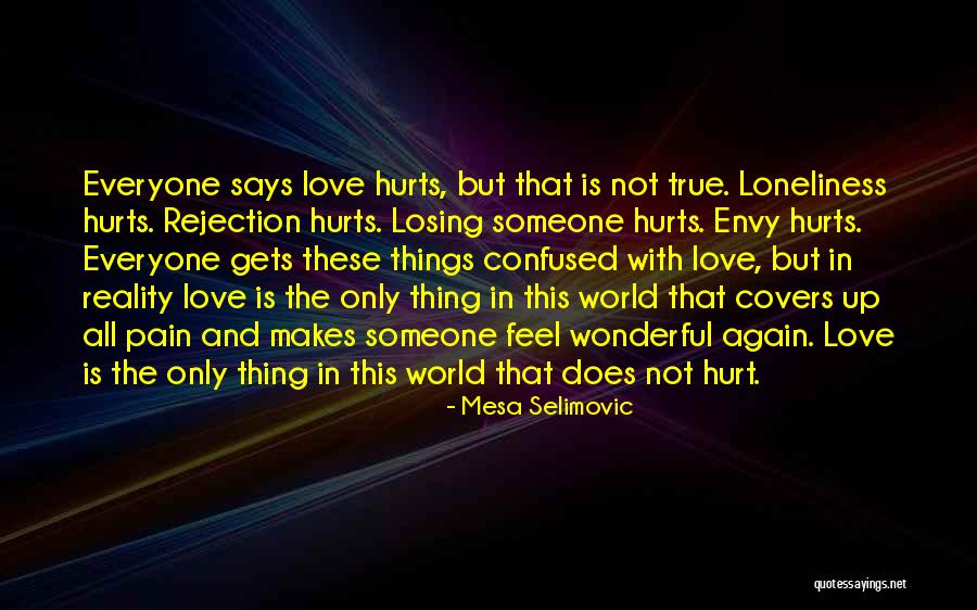 Reality Hurts Quotes By Mesa Selimovic Reality Hurts Quotes By Mesa Selimovic