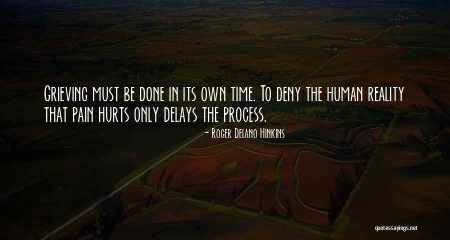 Reality Hurts Quotes By Roger Delano Hinkins Reality Hurts Quotes By Roger Delano Hinkins