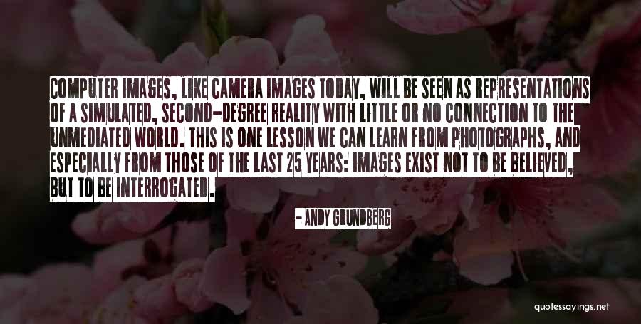 Reality Images And Quotes By Andy Grundberg