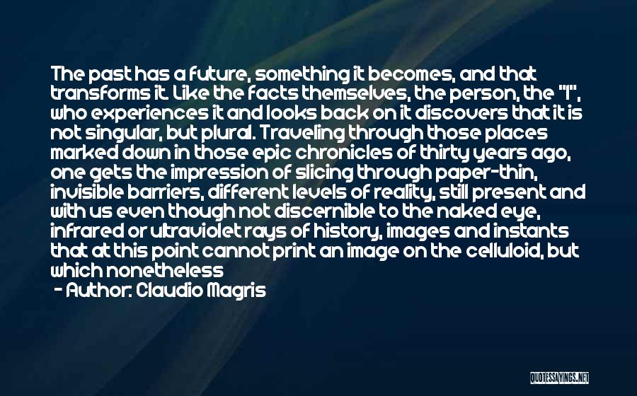 Reality Images And Quotes By Claudio Magris