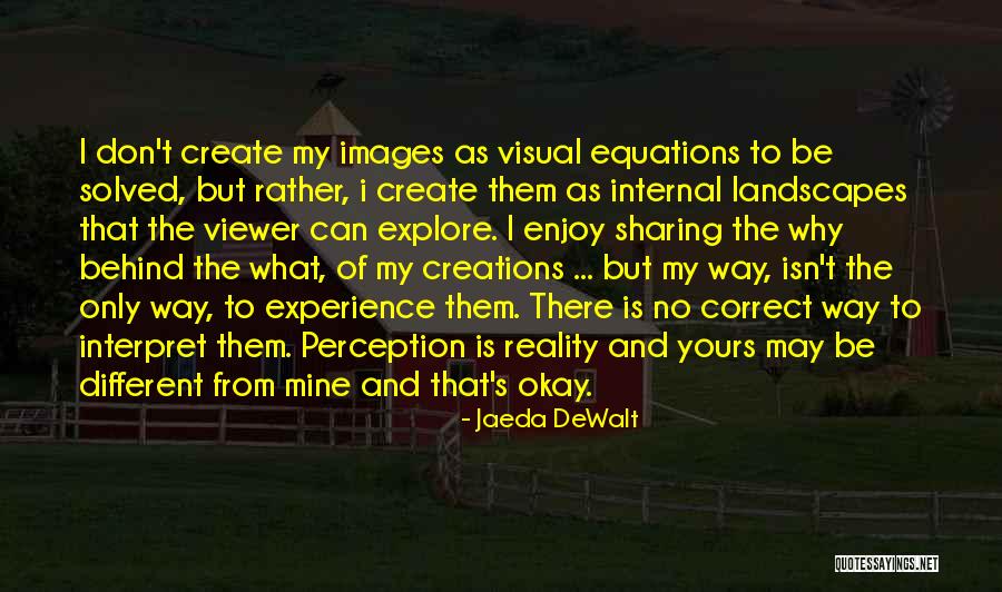 Reality Images And Quotes By Jaeda DeWalt