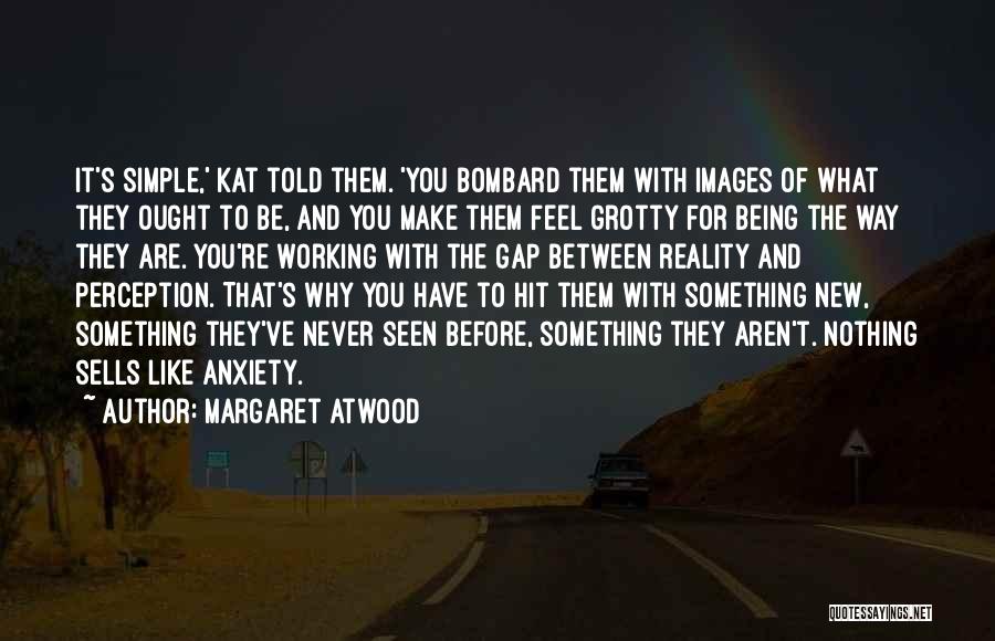 Reality Images And Quotes By Margaret Atwood
