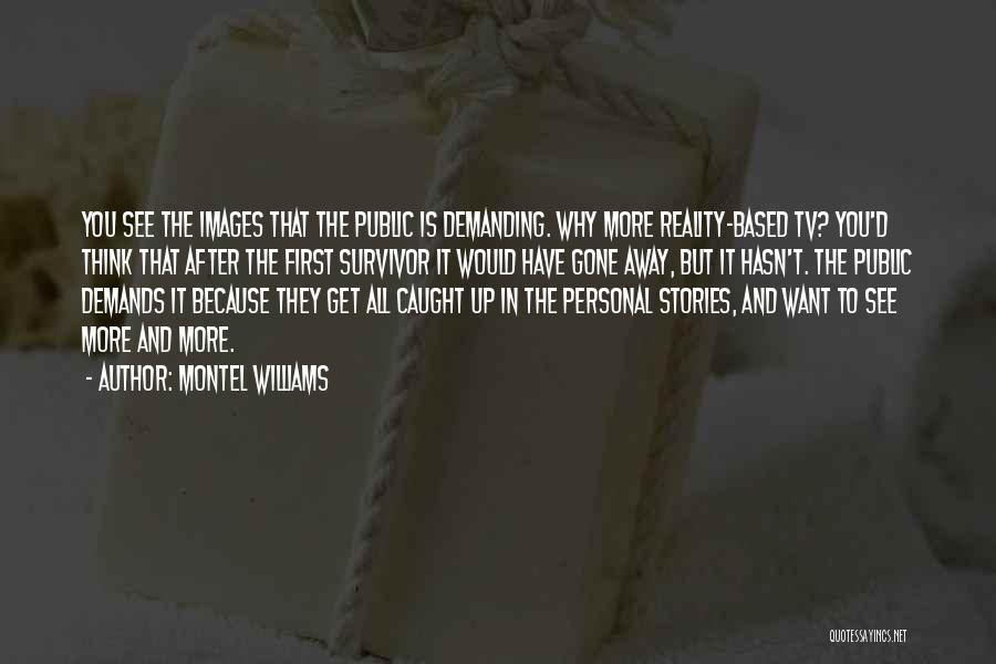 Reality Images And Quotes By Montel Williams