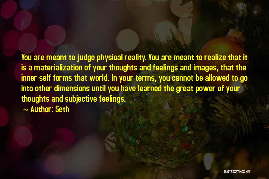 Reality Images And Quotes By Seth