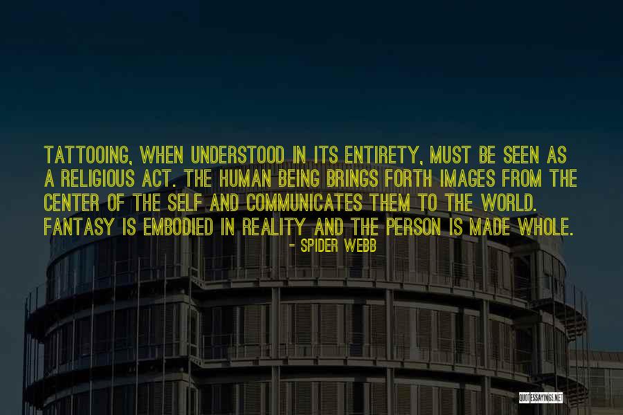 Reality Images And Quotes By Spider Webb