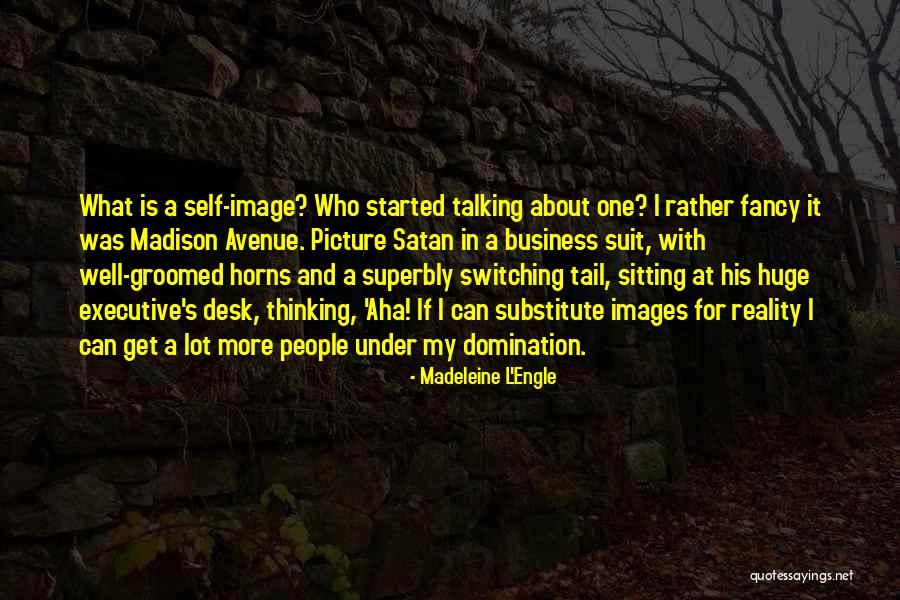 Reality Images Quotes By Madeleine L'Engle