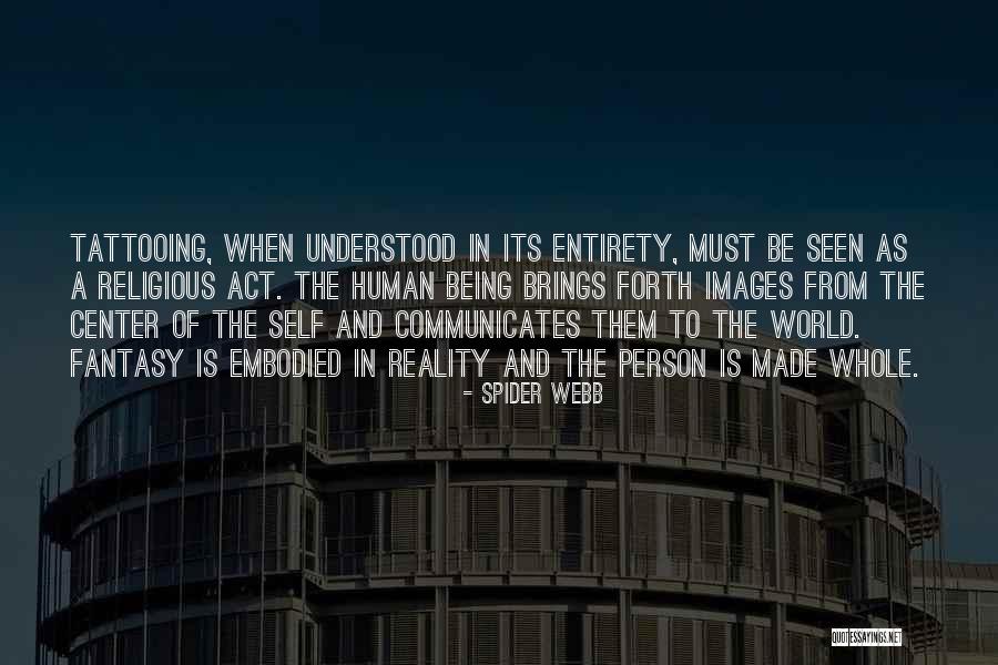 Reality Images Quotes By Spider Webb