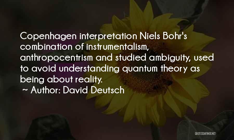 Reality Interpretation Quotes By David Deutsch