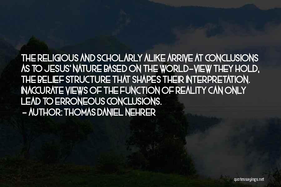 Reality Interpretation Quotes By Thomas Daniel Nehrer