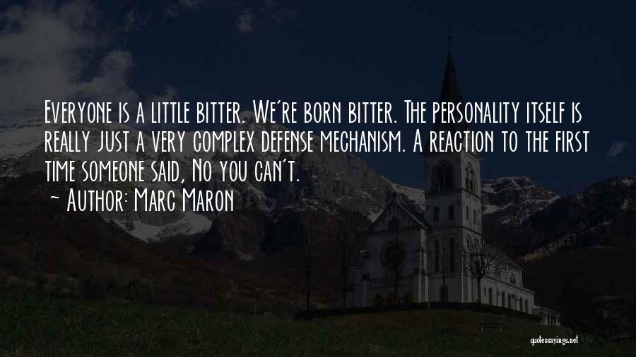 Reality Is Bitter Quotes By Marc Maron