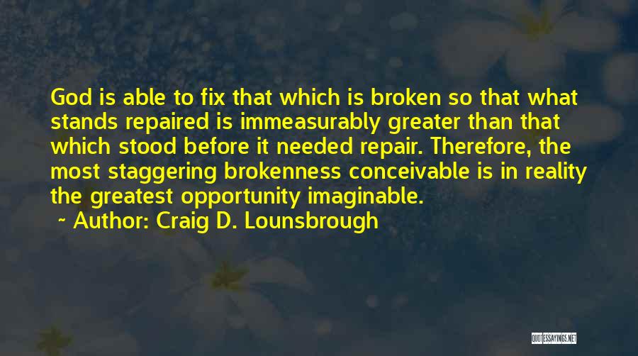 Reality Is Broken Quotes By Craig D. Lounsbrough