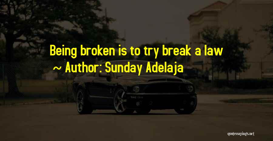 Reality Is Broken Quotes By Sunday Adelaja