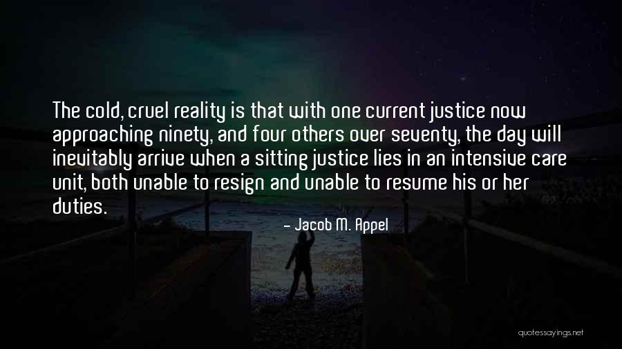 Reality Is Cruel Quotes By Jacob M. Appel Reality Is Cruel Quotes By Jacob M. Appel