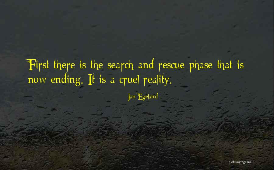 Reality Is Cruel Quotes By Jan Egeland Reality Is Cruel Quotes By Jan Egeland
