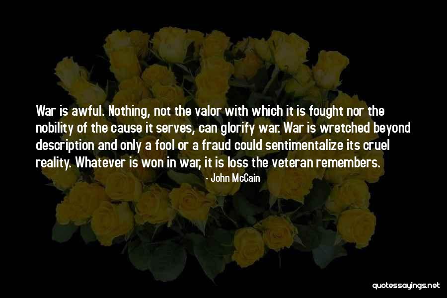 Reality Is Cruel Quotes By John McCain Reality Is Cruel Quotes By John McCain