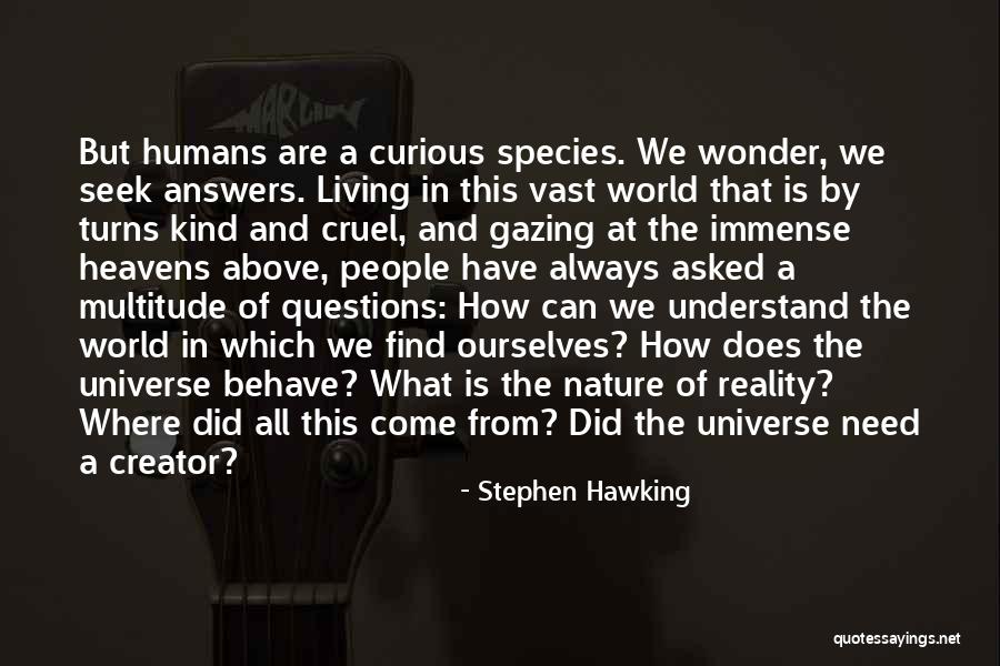Reality Is Cruel Quotes By Stephen Hawking Reality Is Cruel Quotes By Stephen Hawking
